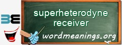 WordMeaning blackboard for superheterodyne receiver